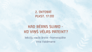 Kad bērns slimo-ko viņš vēlas mums pateikt?