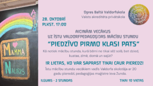 Valdorfpedagoģijas mācību stunda “Piedzīvo pirmo klasi pats!”